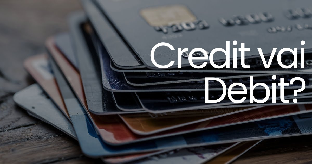 credit vai debit