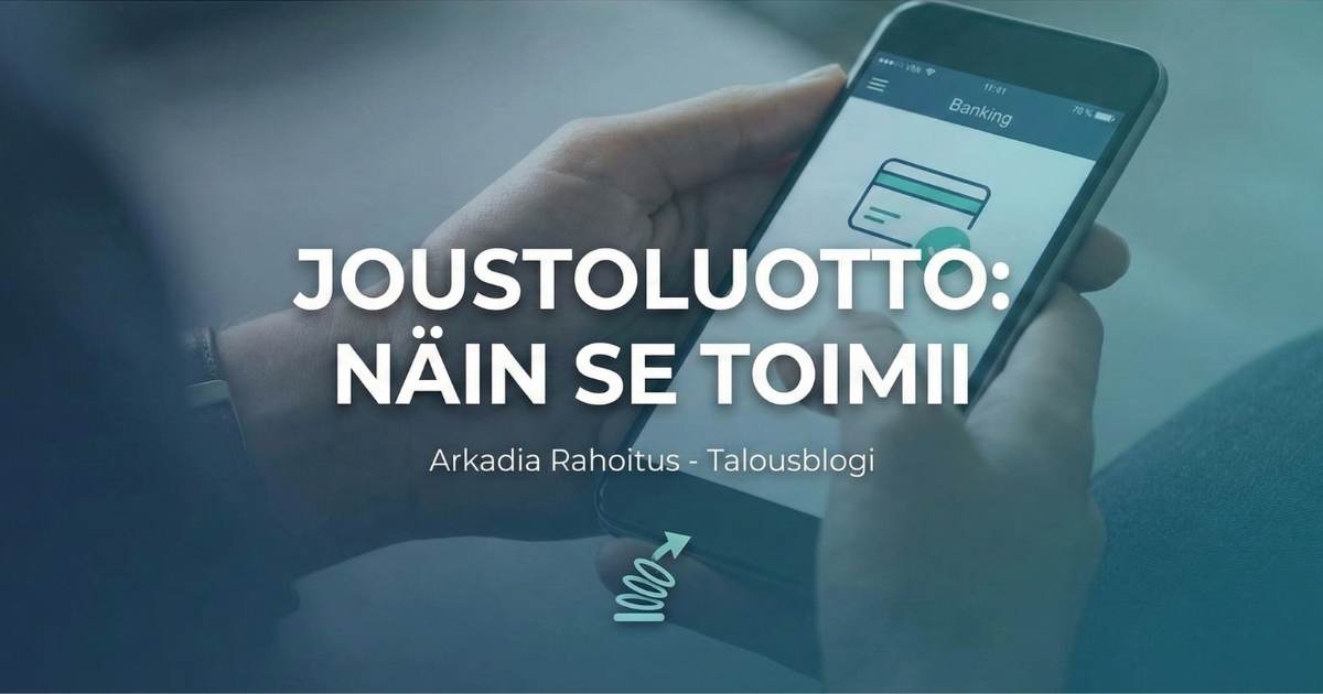 Mikä joustoluotto oikein on ja miten se toimii